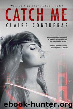 Catch Me by Contreras Claire
