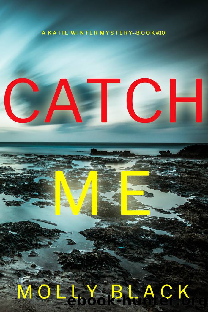 Catch Me by Molly Black