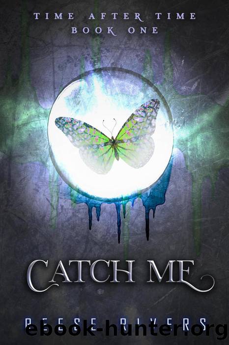 Catch Me by Reese Rivers