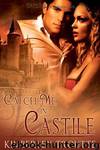 Catch Me in Castile by Kimberley Troutte