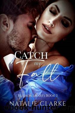 Catch My Fall by Natalie Clarke