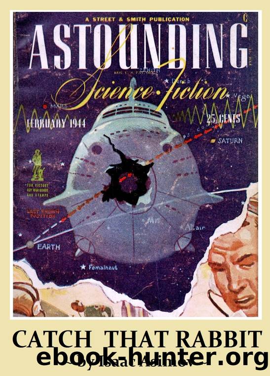 Catch That Rabbit (ss) by Isaac Asimov