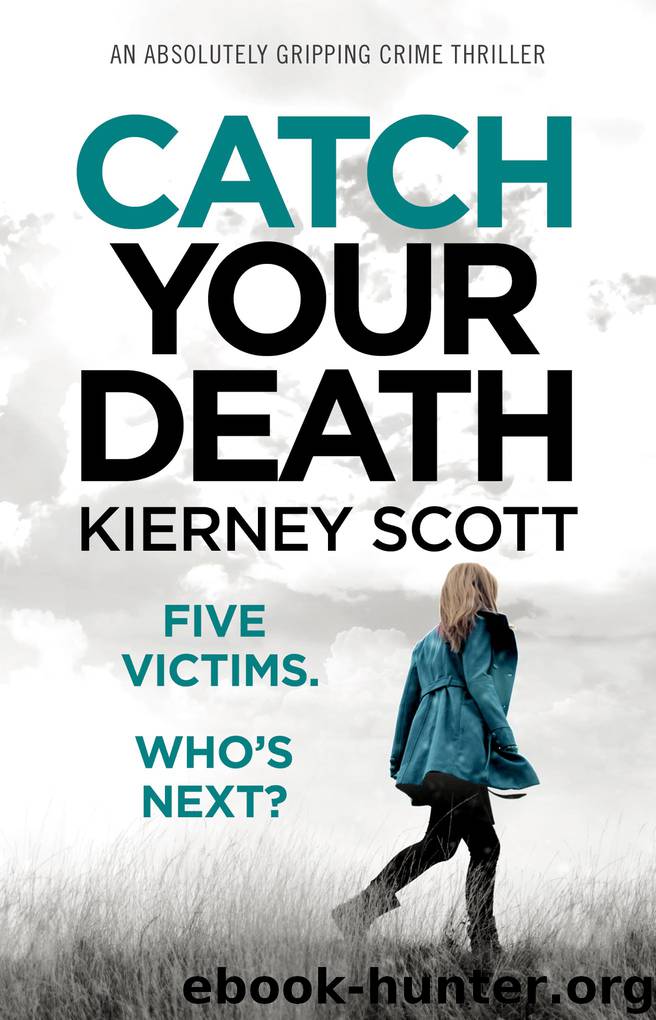 Catch Your Death by Kierney Scott