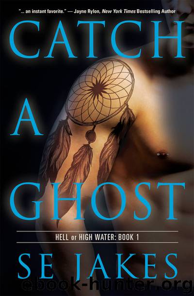 Catch a Ghost by Jakes S. E