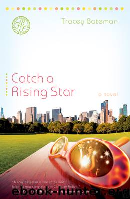 Catch a Rising Star by Tracey Bateman
