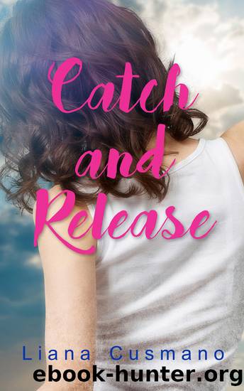 Catch and Release by Liana Cusmano