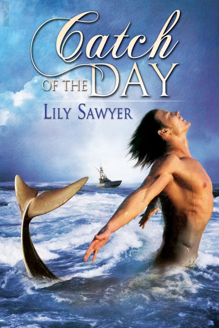 Catch of the Day by Lily Sawyer