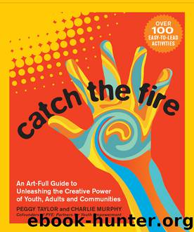 Catch the Fire by Peggy Taylor & Charlie Murphy