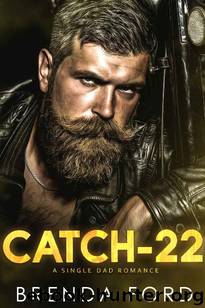 Catch-22 (Single Dad Romance) by Brenda Ford