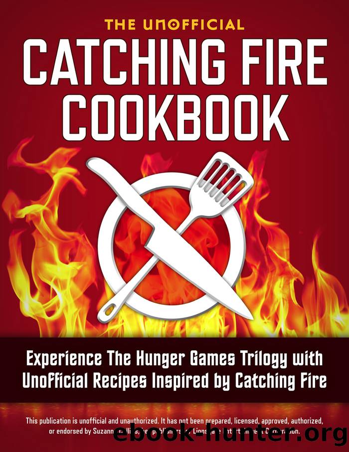 Catching Fire Cookbook by Rockridge Press
