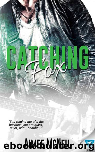 Catching Fox by Aimee McNeil