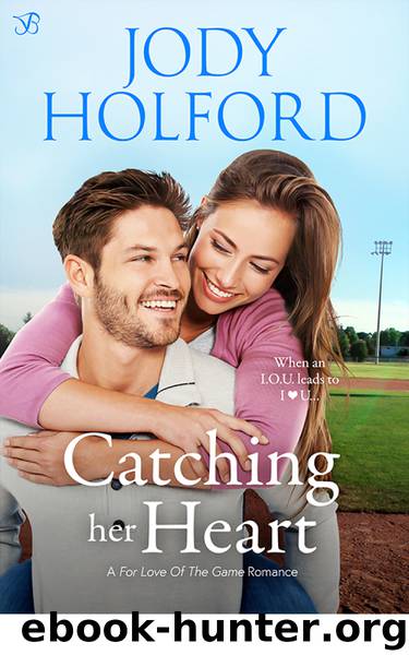 Catching Her Heart (For the Love of the Game) by Jody Holford