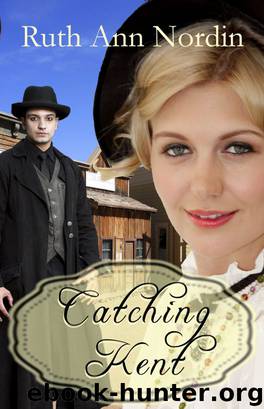 Catching Kent by Ruth Ann Nordin