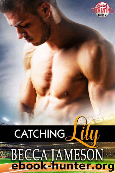 Catching Lily (Spring Training Book 2) by Becca Jameson