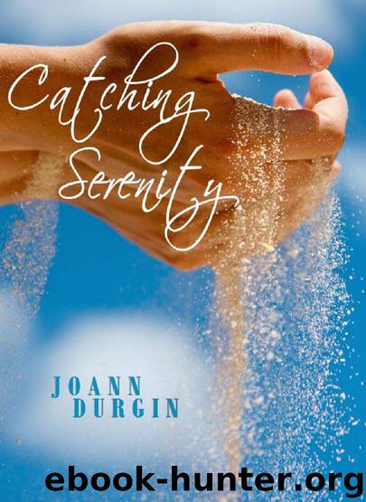 Catching Serenity by JoAnn Durgin