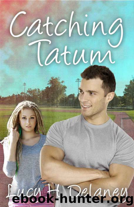 Catching Tatum by Lucy H. Delaney