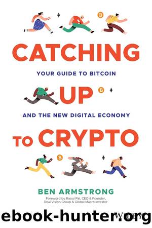 Catching Up to Crypto by Ben Armstrong