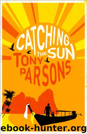 Catching the Sun by Tony Parsons