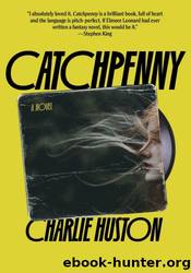 Catchpenny by Charlie Huston