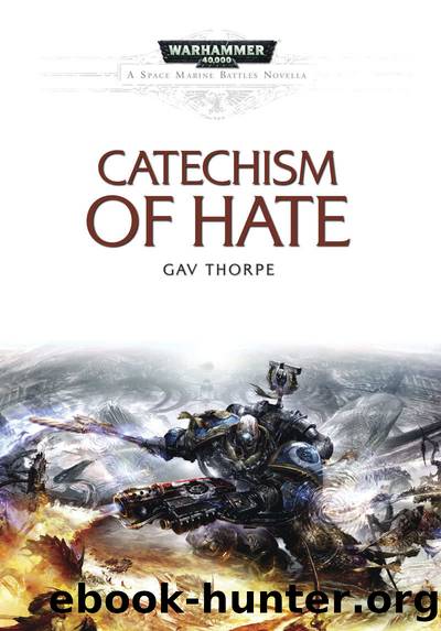 Catechism of Hate (Space Marine Battles) by Gav Thorpe