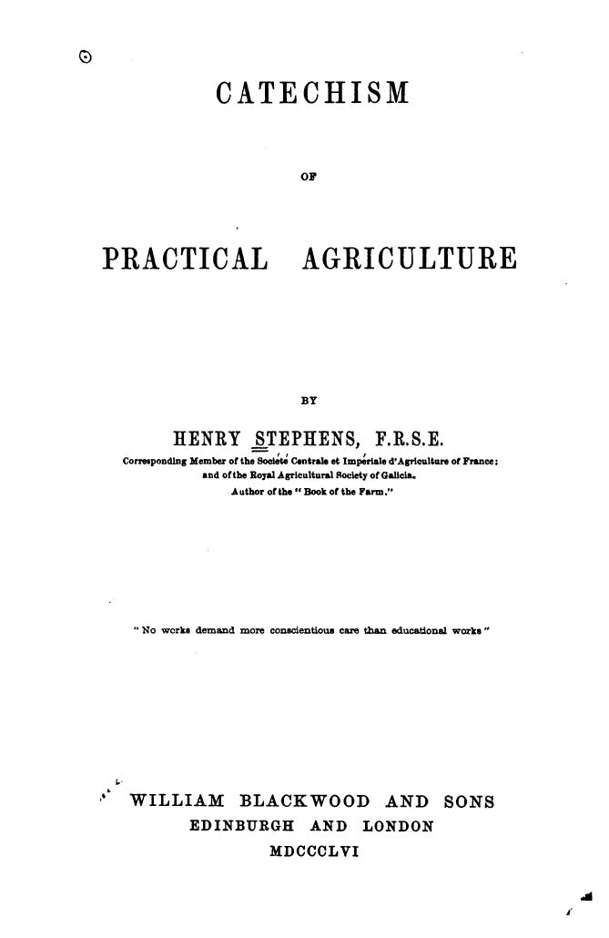 Catechism of Practical Agriculture by Henry Stephens