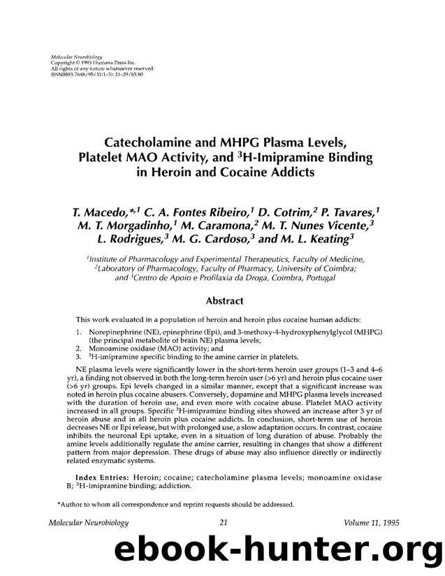 Catecholamine and MHPG plasma levels, platelet MAO activity, and <Superscript>3 <Superscript>H-imipramine binding in heroin and cocaine addicts by Unknown