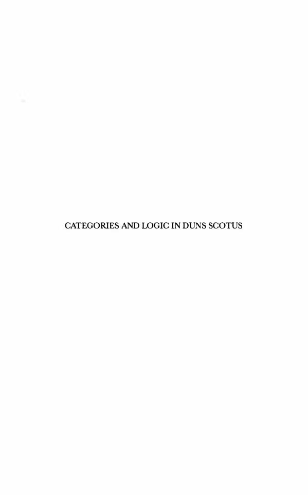Categories and Logic in Duns Scotus: An Interpretation of Aristotle's Categories in the Late Thirteenth Century (Studien Und Texte Zur Geistesgeschichte Des Mittelalters) by Giorgio Pini