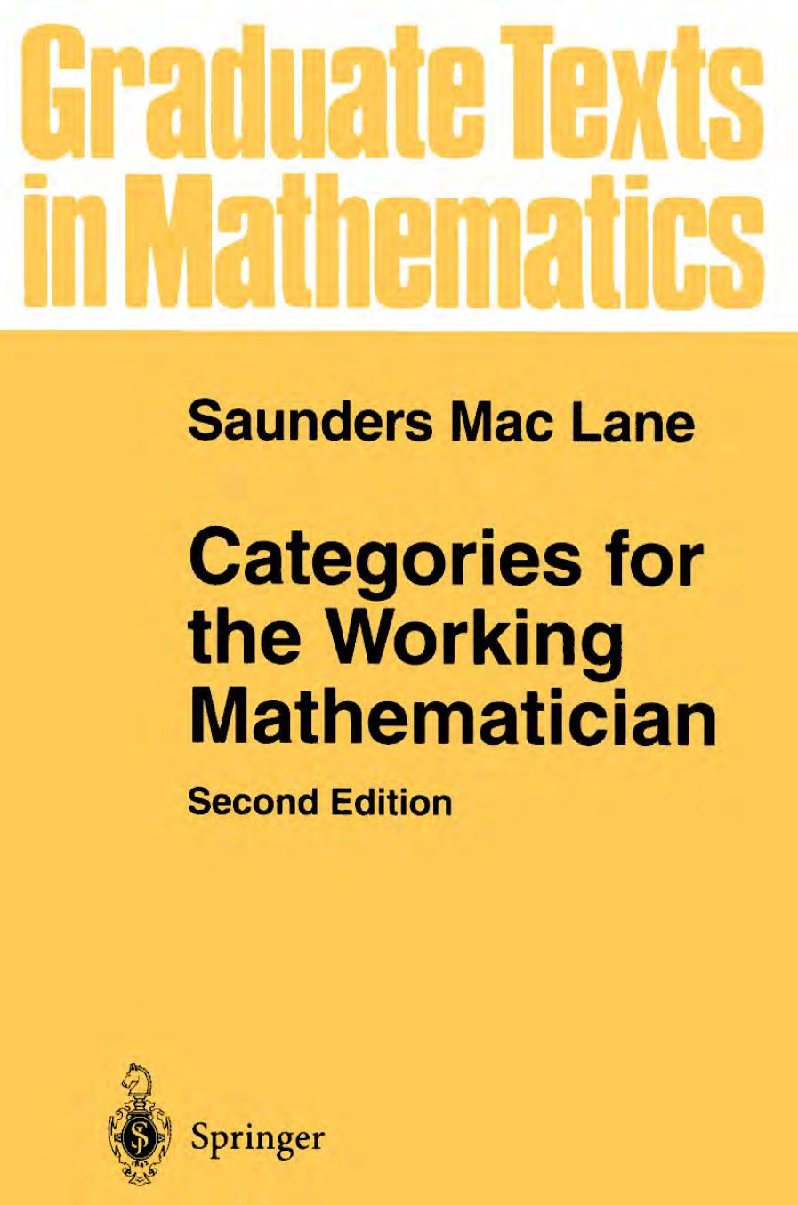 Categories for the Working Mathematician by Saunders Mac Lane