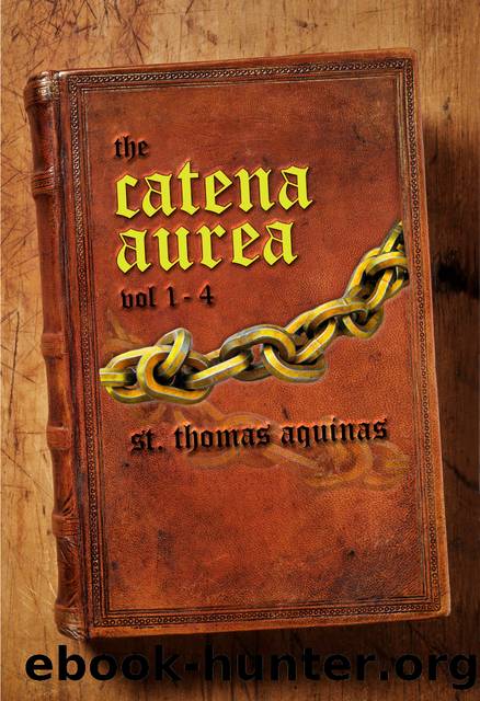 Catena Aurea by Thomas Aquinas