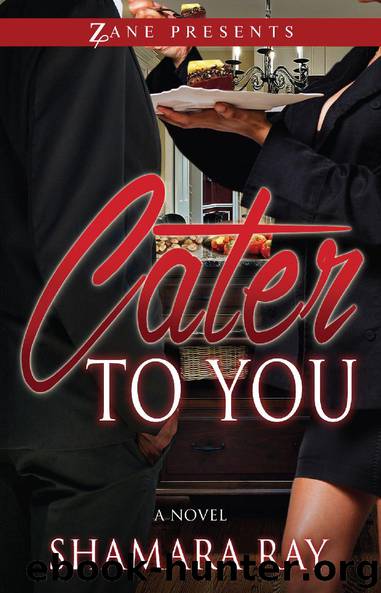 Cater to You by Shamara Ray