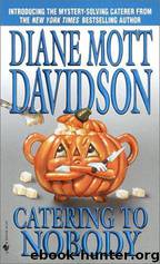 Catering To Nobody by Diane Mott Davidson