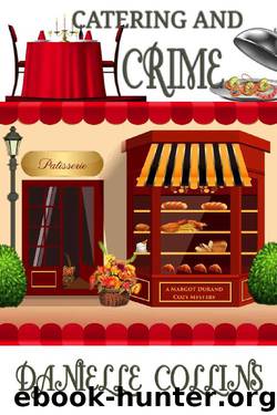 Catering and Crime by Danielle Collins