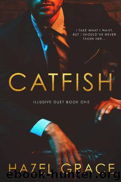 Catfish (Illusive Duet Book 1) by Hazel Grace