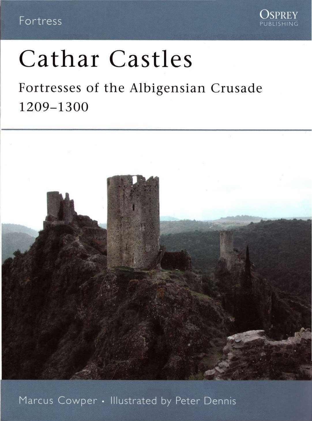 Cathar Castles: Fortresses of the Albigensian Crusade 1209-1300 by Marcus Cowper
