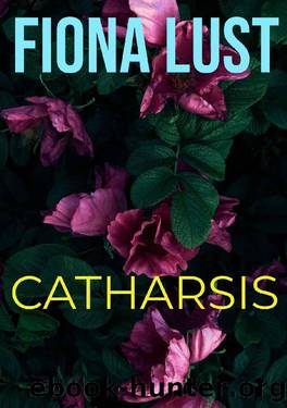 Catharsis (Lessons In Sin) by Fiona Lust & Selena Moore