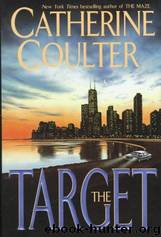 Catherine Coulter - FBI 3 The Target by The Target