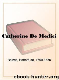 Catherine De Medici by Honoré de Balzac