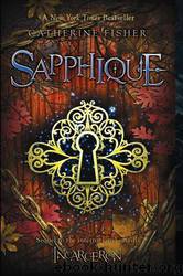 Catherine Fisher_Incarceron_02 by Sapphique