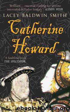 Catherine Howard by Lacey Baldwin Smith