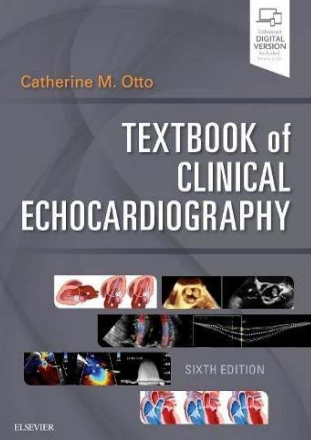 Catherine M. Otto MD  Textbook of Clinical Echocardiography 6th ed. (2018) by Unknown
