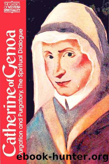 Catherine of Genoa: Purgation and Purgatory, The Spiritual Dialogue by unknow