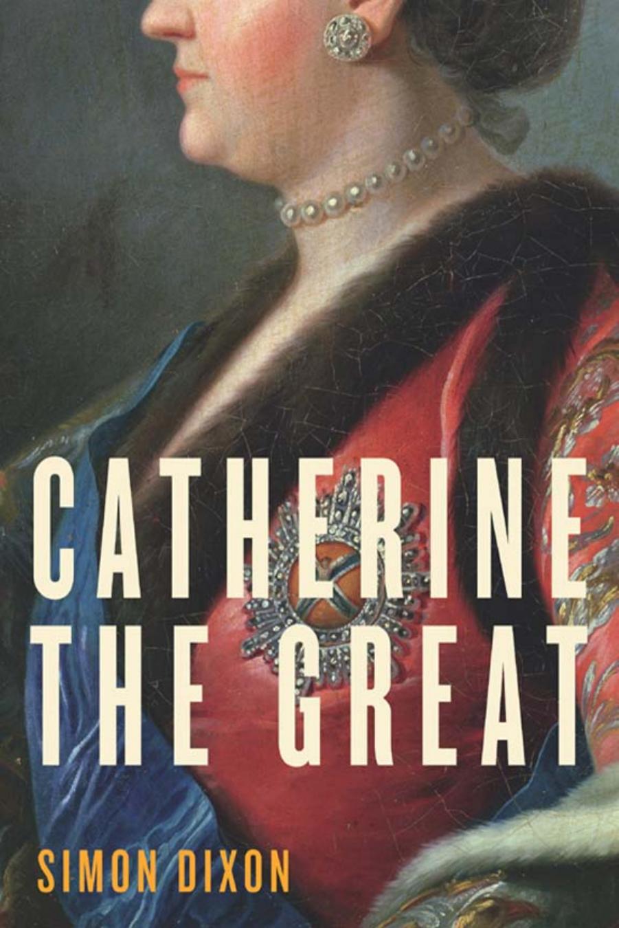 Catherine the Great by Simon Dixon