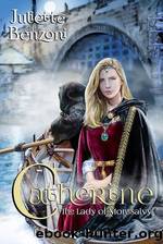 Catherine: The Lady of Montsalvy by Juliette Benzoni