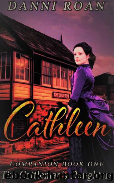 Cathleen: Companion Book One:The Cattleman's Daughters A Novella by Danni Roan