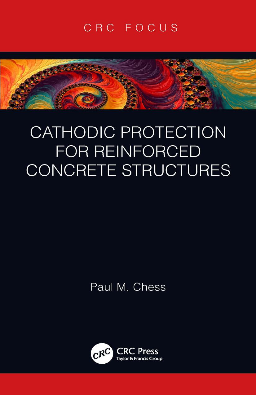 Cathodic Protection for Reinforced Concrete Structures by Chess Paul M