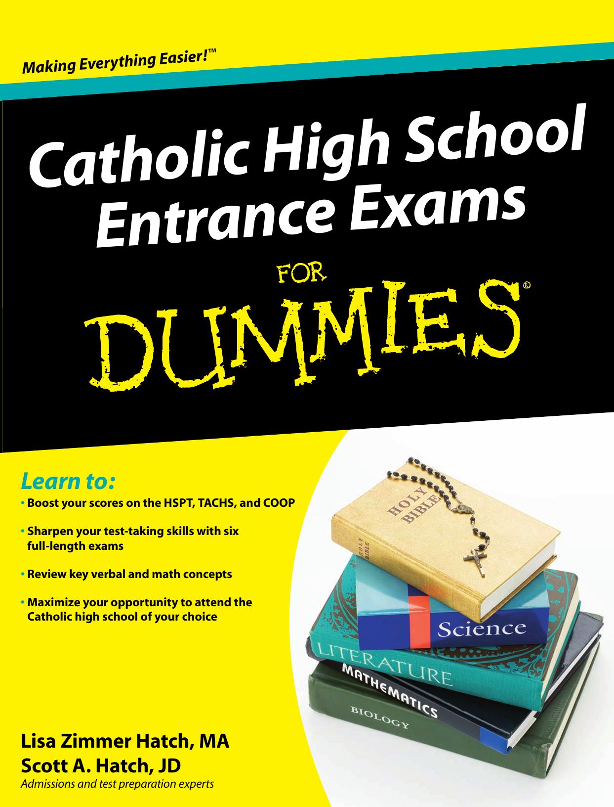 Catholic High School Entrance Exams For Dummies (For Dummies (Career Education)) by Lisa Zimmer Hatch Scott Hatch