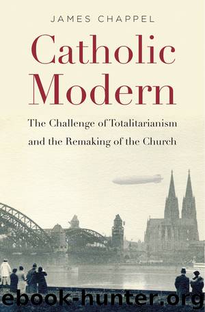 Catholic Modern by James Chappel