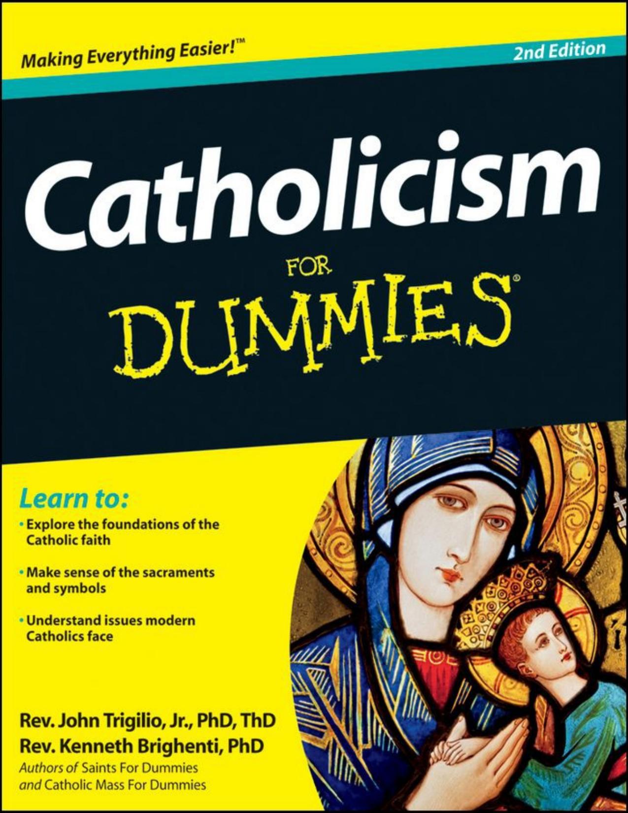 Catholicism for Dummies by Rev. John Trigilio Jr. & Rev. Kenneth Brighenti