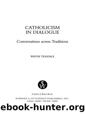 Catholicism in Dialogue by Wayne Teasdale