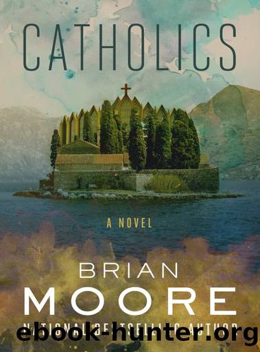 Catholics by Brian Moore